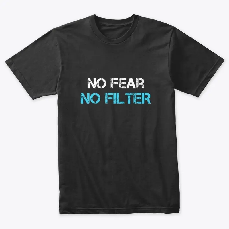 NO FEAR NO FILTER Series 1